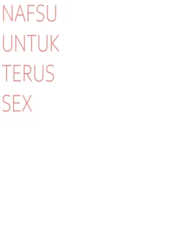 Page 16 of NAFSU UNTUK TERUS SEX