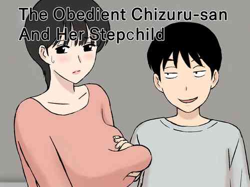 [Urakan] Juujun Mama no Chizuru-san to Otto no Tsurego | The Obedient Chizuru-san And Her Stepchild [English][Chalklog]