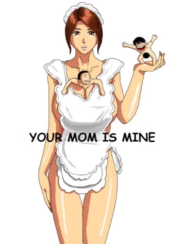 Page 1 of YOUR MOM IS MINE