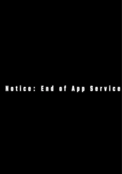Page 12 of Re Notice: End of App Service
