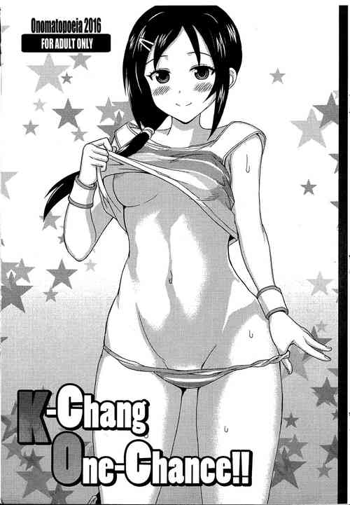 [Onomatopoeia (Yokoi Rego)] K-Chang One-Chance!! (THE IDOLM@STER CINDERELLA GIRLS)