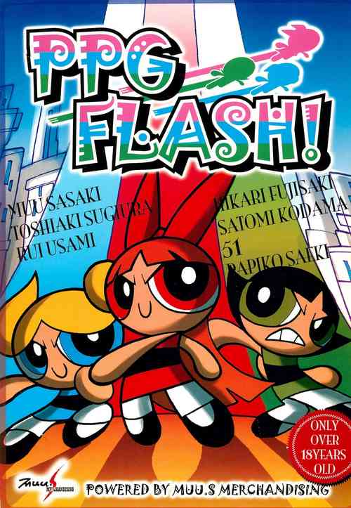 (C66) [Sasaki Muu Shouten (Various)] PPG FLASH! (The Powerpuff Girls)