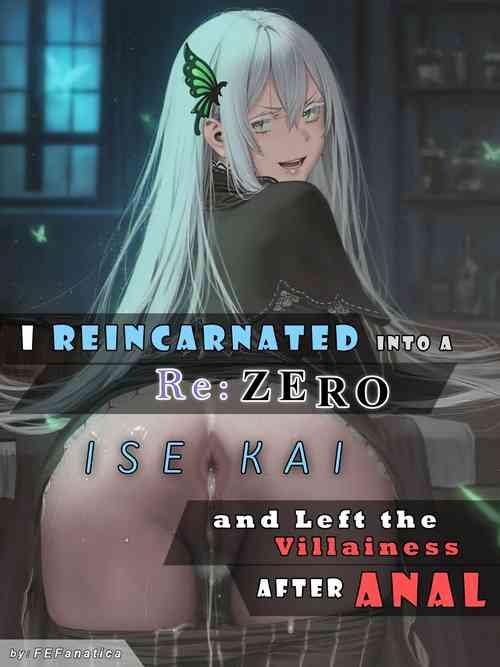Download I Reincarnated into a Re:ZERO Isekai and Left the Villainess After Anal