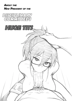 Page 4 of About the New President of the Disciplinary Committee's Huge Tits 2