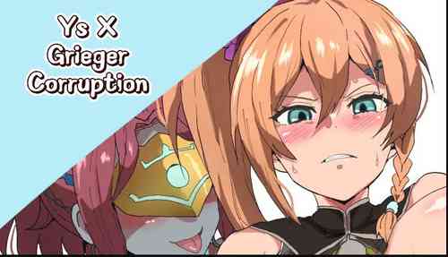 [Sanatuki] Ys X Grieger Corruption