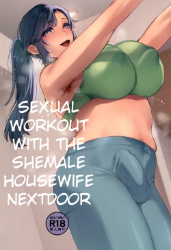 Page 1 of Shemale Oku-san to Sex Workout | Sexual Workout with the Shemale Housewife Nextdoor