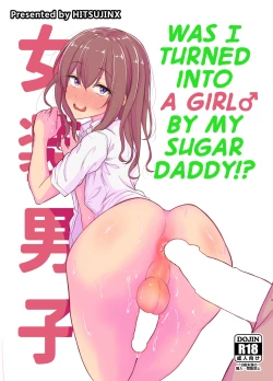Page 1 of Papa Katsu de Onnanoko ♂ ni Natchatta?! | Was I Turned into a Girl by my Sugar Daddy!?