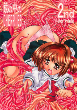 (C67) [Molotov Cocktail (Oowada Tomari)] Kagami no Naka no CHERRIES 2nd (Card Captor Sakura)
