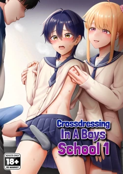 Page 1 of Crossdressing in a Boys School 1