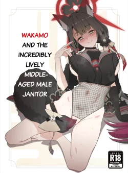 Page 1 of Wakamo to Zetsurin Chuunen Dansei Youmuin | Wakamo and the Incredibly Lively Middle-Aged Male Janitor