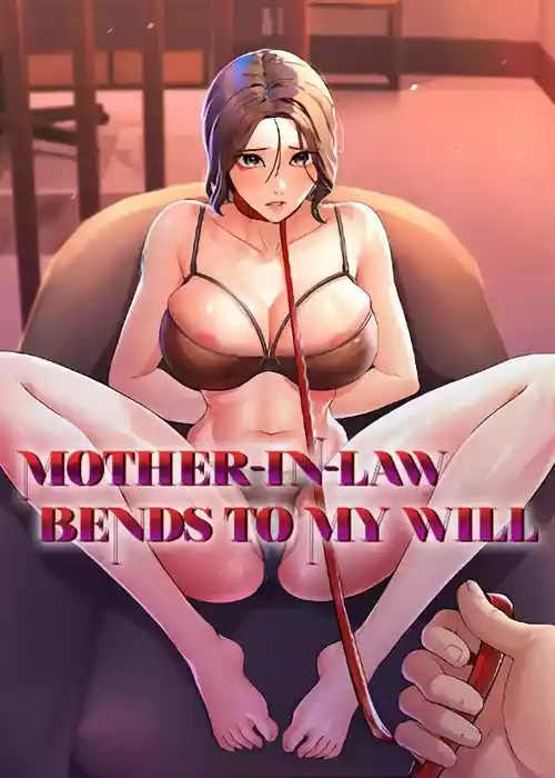 Download MotherLaw Bends To My Will