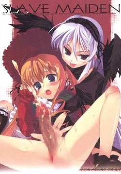(C70) [Dadacha! (Ooba Kagerou)] SLAVE MAIDEN (Rozen Maiden)