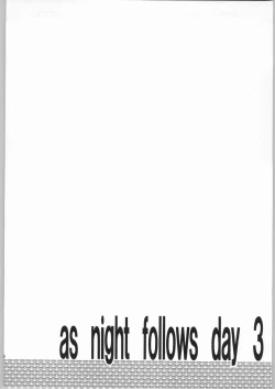 Page 3 of as night follows day 3