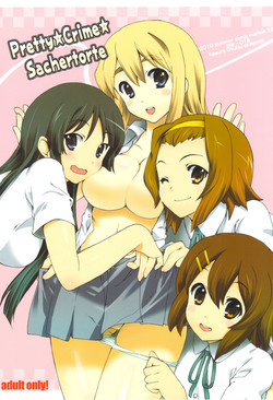 (C78) [Uguisuya (Uguisu Kagura)] Pretty ☆ Crime ☆ Sachertorte (K-ON!)