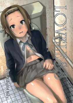 [†NIL† (Fujibayashi Haru)] LOVELESS -a count of sechs- (K-ON!)