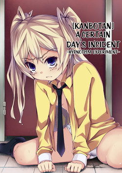 [Kanbotan] Aru Hi no Dekigoto ~ Saimin Jikken ~ | A Certain Day's Incident ~Hypnotism Experiment~ [English] =LWB=