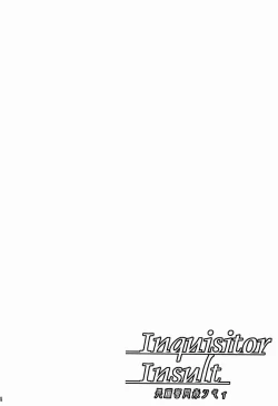 Page 4 of Inquisitor Insult - Itan Shinmonkan Siggy