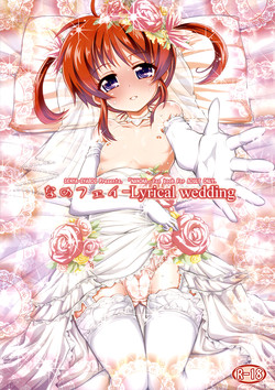 (C82) [Senya Sabou (alpha-Alf Layla, Akitsuchi Shien, Mesiyama)] Nanofei -Lyrical wedding (Mahou Shoujo Lyrical Nanoha)