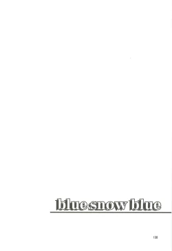 Page 139 of blue snow blue Soushuuhen 4 - scene.10 ~ scene.12