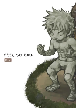 Page 1 of Feel So Bad!