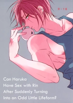Page 1 of Can Haruka Have Sex with Rin After Suddenly Turning Into an Odd Little Lifeform?
