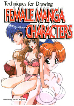Hikaru Hayashi - Techniques For Drawing Female Manga Characters
