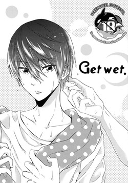 (C88) [CACHE-CACHE (Nanjou Papiko)] Get wet. (High☆Speed! Free! Starting Days)