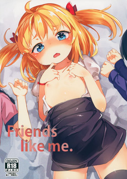 Download Friends like me.