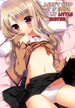 Page 1 of Illya ga Imouto nara Shikatanai! | I Can't Help It If Illya Is My Little Sister!