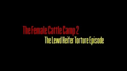 Page 2 of The Female Cattle Camp 2 - The Lewd Heifer Torture Episode